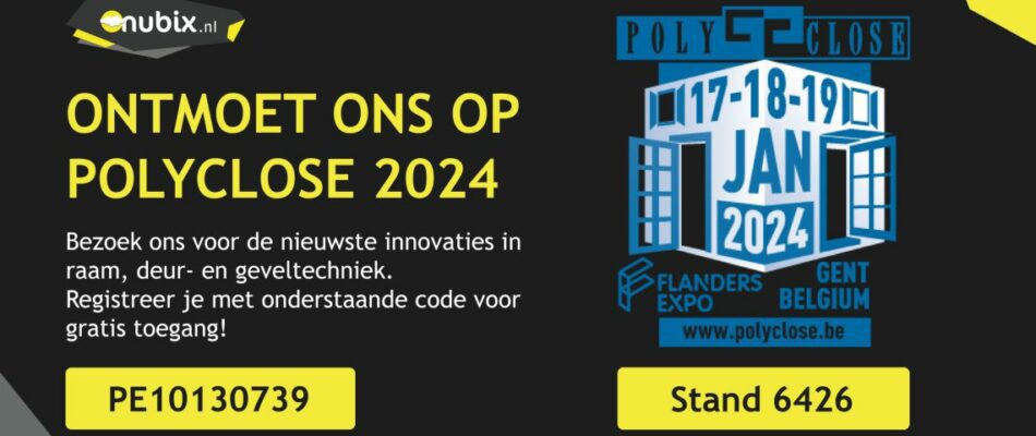 Ontdek de Toekomst van Technologie met Nubix op Polyclose 2024!